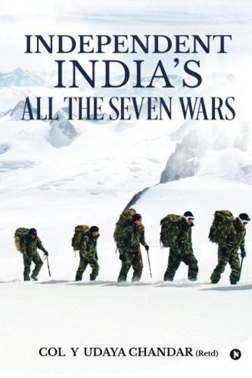 Independent India’s All the Seven Wars