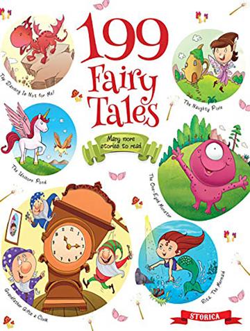 199 Fairy Tales - Fascinating Fairy Tales For 3 To 6 Year Old Kids Team Pegasus, Paperback 104 pages