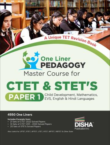 One Liner PEDAGOGY Master Course for CTET & STET’s Paper 1 - Child Development, EVS, Mathematics, English & Hindi Languages | Based on Previous Year Questions PYQs | For CTET, State TET & Super TET Exams 2023