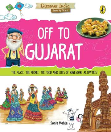 Discover India-Off to Gujarat Paperback- Sonia Mehta, Penguin Random House India (10 August 2017)