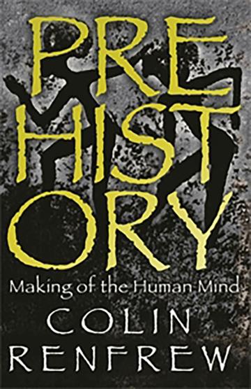 Prehistory: The Making Of The Human Mind_Renfrew, Colin_Paperback_272
