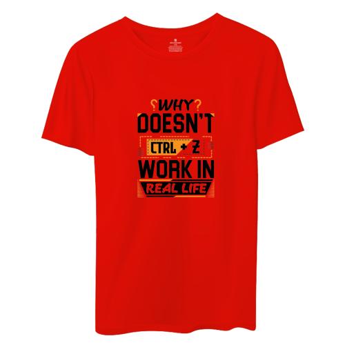 Mens Red Cotton Work In Real Life T Shirt
