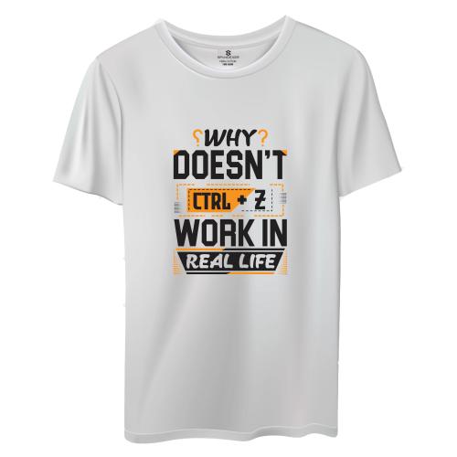 Mens White Cotton Work In Real Life T Shirt