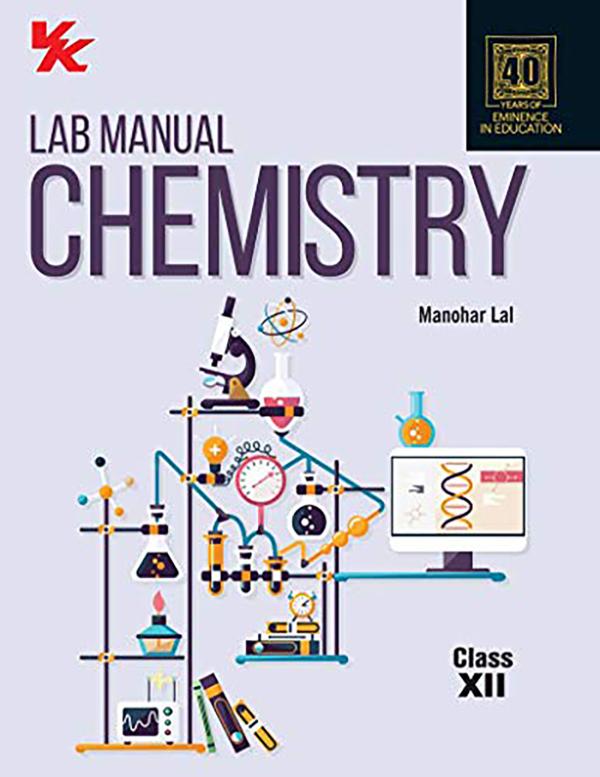 Lab Manual Chemistry PB For Class 12 2020 Edition Manohar Lal Paperback