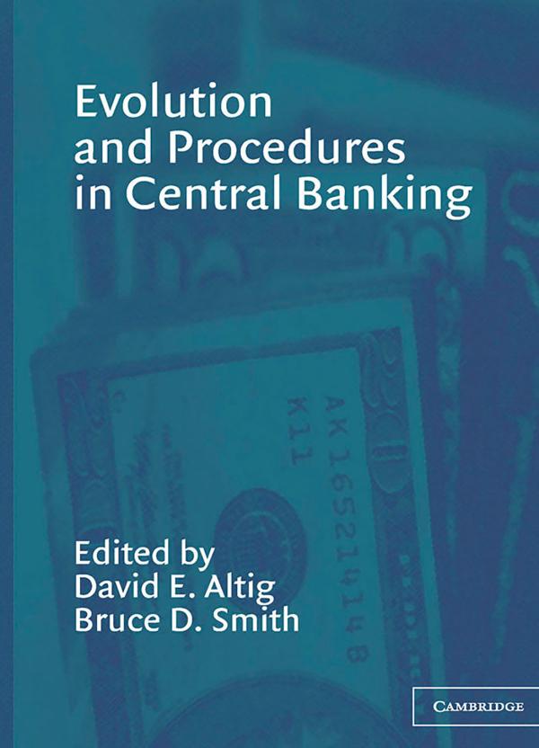 Evolution and Procedures in Central Banking,Altig, David E.,Hardback