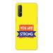 MobiEra Oppo Reno 3 Pro You are Strong Quote Plastic Designer Printed Hard Case Cover