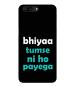 Bhai Cover Oneplus 5 Bhaiya Tumse Na ho Paega Quote Mobile Back Case Cover