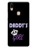 Mobiera Daddys Girl Quote Printed Back Cover Case For Vivo V9