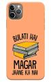 MobiEra iPhone 11 Pro Max Multicolor Bulati Hai Jaane ka Nahi Quote Plastic Designer Printed Hard Case Cover