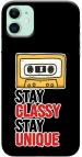 CustomEra Apple iPhone 11 Multicolour Stay Classy Stay Unique Quote Plastic Hard Case Back Cover