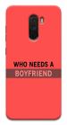 Mobiera Boyfriend Quote Printed Back Cover Case For Redmi Poco F1