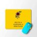 Bhaicover Quotes Sun Flower Yellow Designer Printed Mouse Pad
