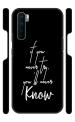 XTrust ' If You Never Try, You'll Never Know ' Motivational Quotes Text in Black and White Premium Printed Hard Mobile Back Cover for Oneplus Nord, 1+Nord