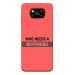 Mobiera Boyfriend Quote Printed Back Cover Case For Poco X3 Pro